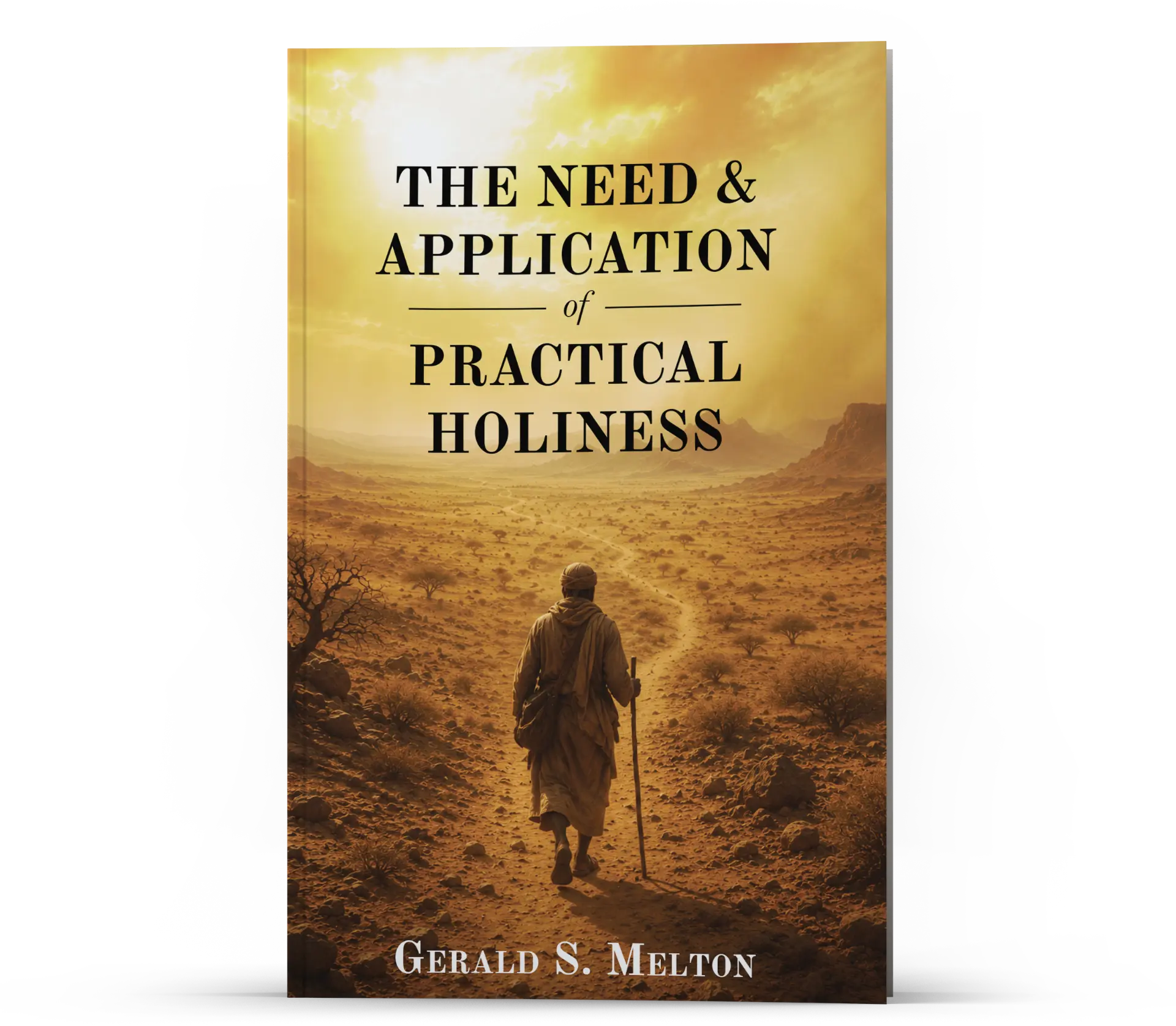 The Need and Application of Practical Holiness