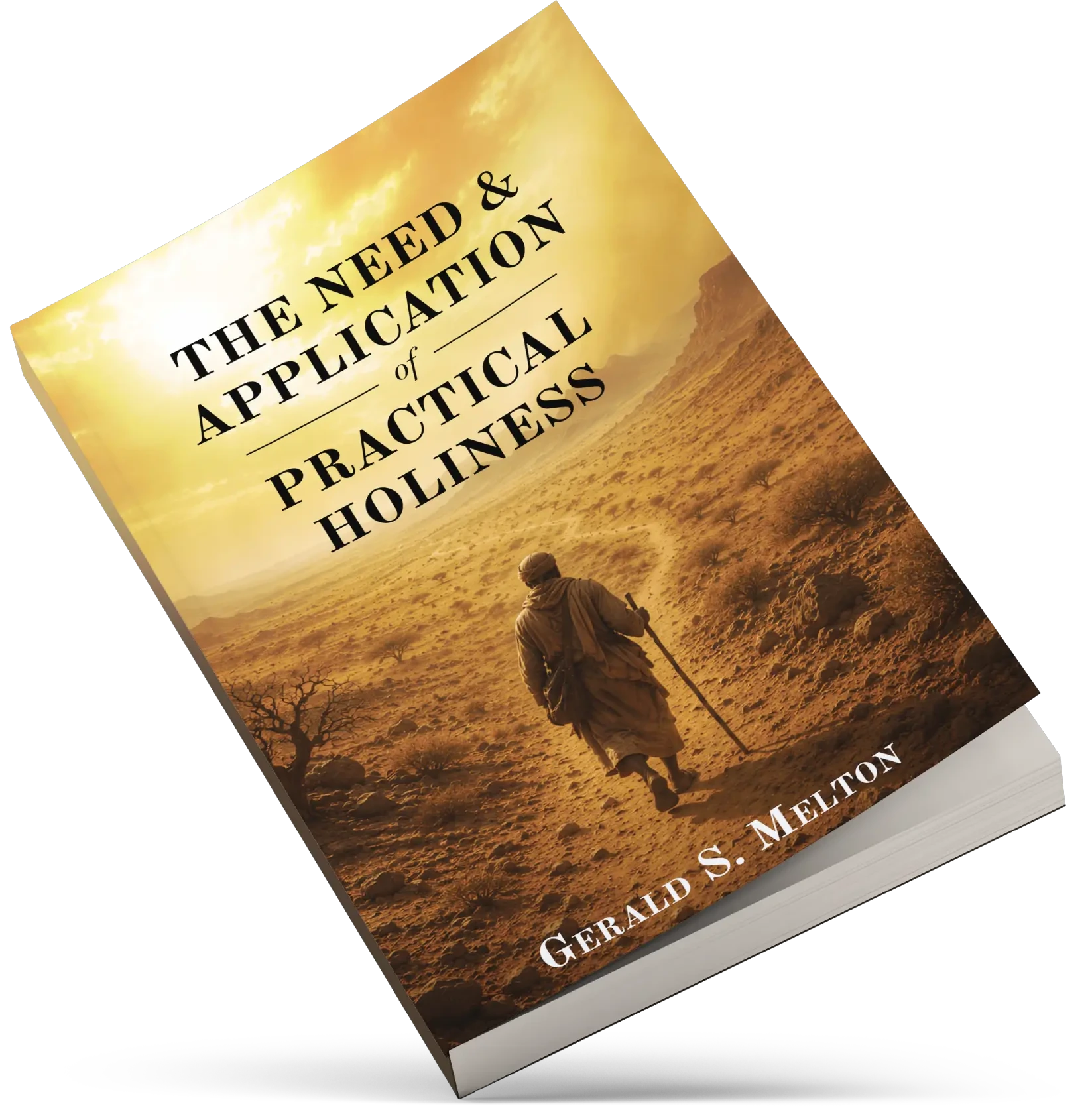 The Need and Application of Practical Holiness